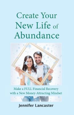 Book Cover: Create Your New Life of Abundance