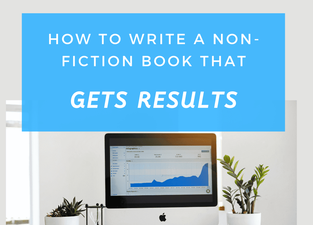 write a non-fiction book that gets results
