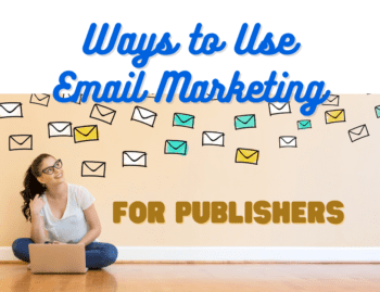 ways to use email marketing for publishers