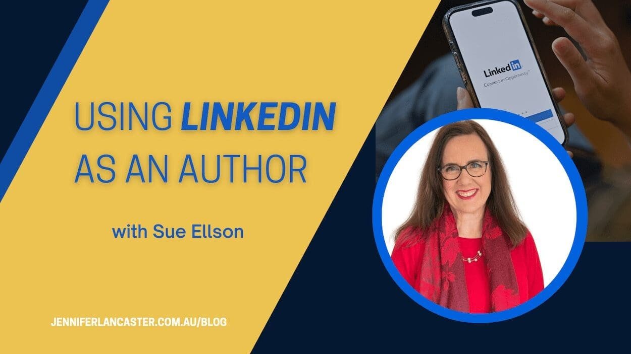 Using LinkedIn as an Author with Sue Ellson